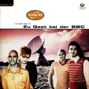 CD - Creme 21 - Zu Gast Bei der BBC