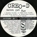 12inch Vinyl Single - Creo-D - Watch Out Now - Promo