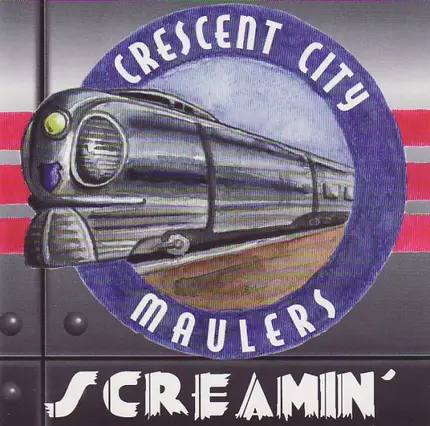 Crescent City Maulers - Screamin'