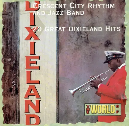 Crescent City Rhythm And Jazz Band - The World Of Dixieland