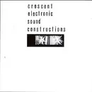 CD - Crescent - Electronic Sound Constructions