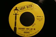 Cresents - Everybody Knew But Me / You Have No Heart