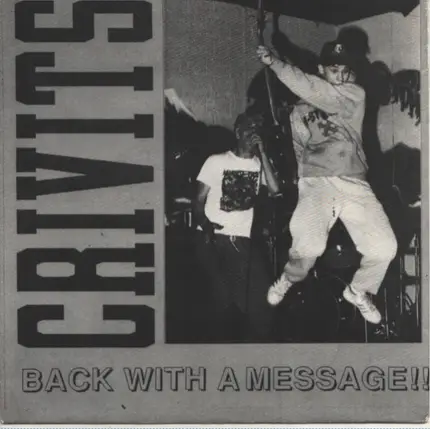 Crivits - Back With A Message!!