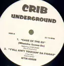 12inch Vinyl Single - Crib Underground - MYA Case Of The Ex