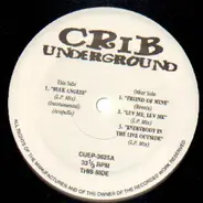 Crib Underground - Blue Angels / Friend of Mine / Luv Me / Everybody in the Live Outside