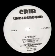 Crib Underground (R. Kelly, Jay-Z ..) - Fiesta / There Is Is / Get Crunked Up