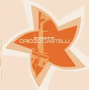 Cricco Castelli - To The Sun EP