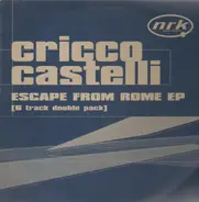 Cricco Castelli - Escape From Rome EP