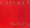 12inch Vinyl Single - Cricket - The Call Up