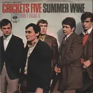Crickets Five Featuring Mike Peng - Summer Wine