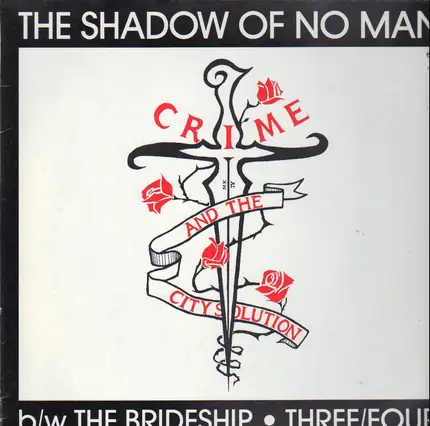 Crime & The City Solution - The Shadow Of No Man