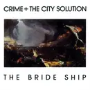 CD - Crime & The City Solution - The Bride Ship