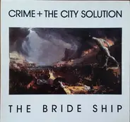 Crime & The City Solution - The Bride Ship