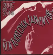 12inch Vinyl Single - Crime & The City Solution - The Kentucky Click / Adventure
