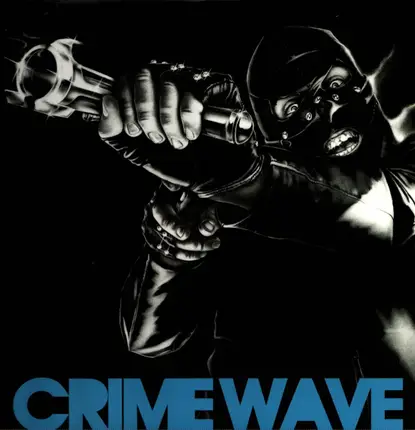 Crime Wave - Savage Reaction