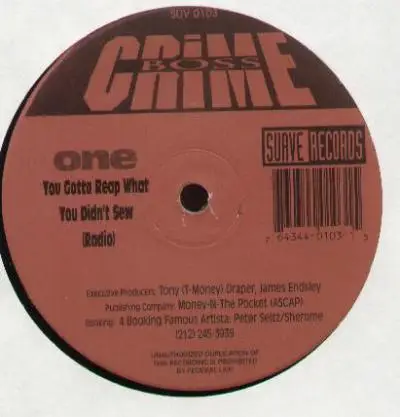 Crime Boss - You Gotta Reap What You Didn't Sew