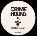 12inch Vinyl Single - Crime Hound - Harlem World