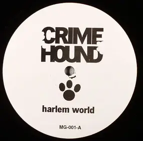 Crime Hound - Harlem World