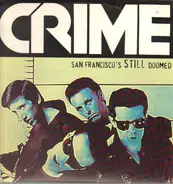 Crime - San Francisco's First And Only Rock 'N' Roll Band: Live 1978