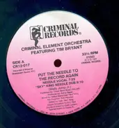 Criminal Element Orchestra Featuring Tim Bryant - Put The Needle To The Record Again