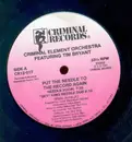 12inch Vinyl Single - Criminal Element Orchestra Featuring Tim Bryant - Put The Needle To The Record Again