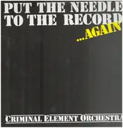 12inch Vinyl Single - Criminal Element Orchestra - Put The Needle To The Record ...Again! - Cover without center hole