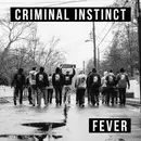 7inch Vinyl Single - Criminal Instinct - Fever - red translucent pressing + download code