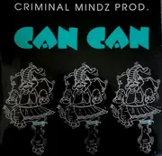 12inch Vinyl Single - Criminal Mindz Prod. - Can Can