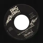 7inch Vinyl Single - Criminals - The Kids Are Back / The Cops Are Coming
