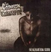 The Crimson Ghosts - Generation Gore