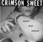 Crimson Sweet - Robot Bus Driver