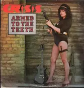 Crisis - Armed To The Teeth