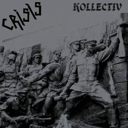 Crisis - KOLLECTIV