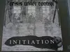 LP - Crisis Under Control - Initiation