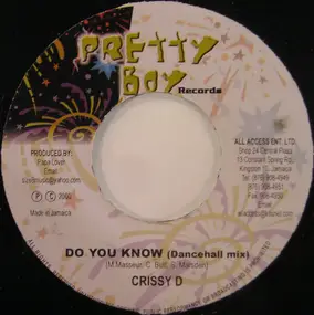 Crissy D - Do You Know