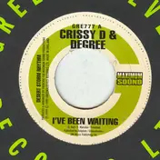 Crissy D - I've Been Waiting / Let Me In