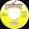 7inch Vinyl Single - Crissy D / Lady G - Better Days