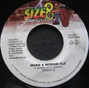 Crissy D - Make A Woman Fly