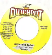 Crissy D - Sweetest Taboo / Rattle Snake