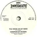 7inch Vinyl Single - Crispian St. Peters / Traxter - You Were On My Mind / Glandular Fever - Solid Centre