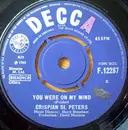 7inch Vinyl Single - Crispian St. Peters - You Were On My Mind / What I´m Gonna Be