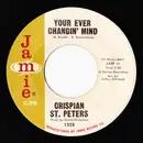 7inch Vinyl Single - Crispian St. Peters - Your Ever Changin' Mind / But She's Untrue