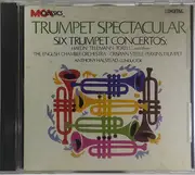 CD - Haydn / Torelli / Telemann a.o. - Trumpet Spectacular, Six Trumpet Concertos