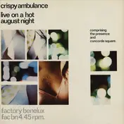 Crispy Ambulance - Live On A Hot August Night