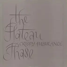 Crispy Ambulance - The Plateau Phase