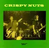 7inch Vinyl Single - Crispy Nuts - Will