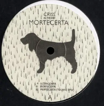 Criss AKA The Rain - Mortecerta