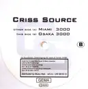 12inch Vinyl Single - Criss Source - Miami 3000 / Osaka 3000