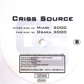 Criss Source - Miami 3000 / Osaka 3000