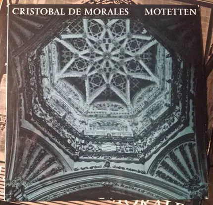 Cristóbal de Morales , Escolania & Capella De Música Montserrat - Motetten